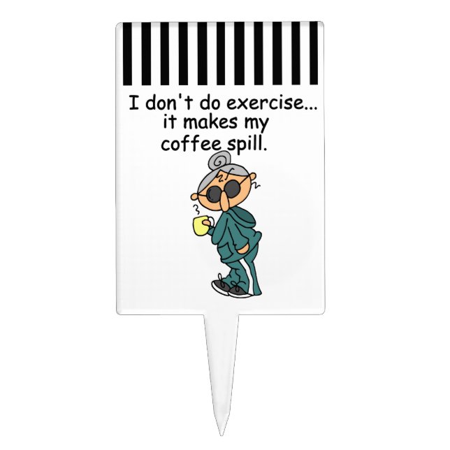 Another Reason Not To Exercise Cake Topper (Front)