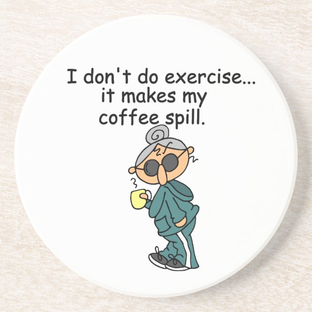 Another Reason Not To Exercise Sandstone Coaster (Front)