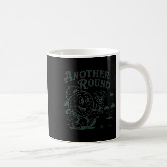 Another Round Golf Golfer Golf Lover Srts Men Dad  Coffee Mug (Right)