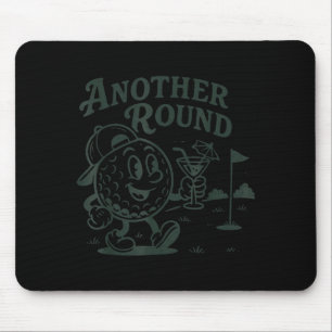 Another Round Golf Golfer Golf Lover Srts Men Dad  Mouse Pad