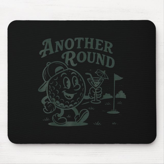 Another Round Golf Golfer Golf Lover Srts Men Dad  Mouse Pad (Front)