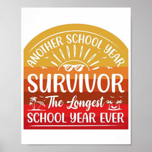 Another School Year Survivor Funny School Poster (Front)