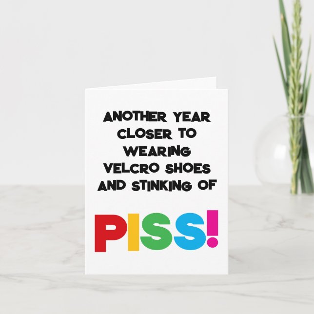 Another Year Closer to Wearing Shoes and Stinking Card (Front)