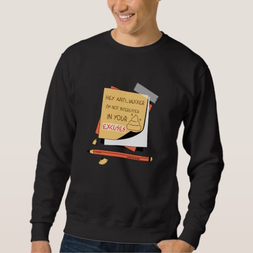 Another Year Fighting Covid People Are Still Unvac Sweatshirt