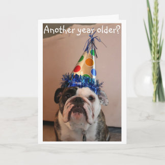 Another Year Older? Birthday Card