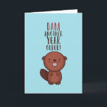 Another Year Older Cute Beaver Pun Funny Birthday Card<br><div class="desc">Funny and cute birthday card for those who love puns and humor. Perfect way to wish your friends and family happy birthday.  Visit our store for more birthday card collection. You'll find something cool,  humorous and sometimes sarcastic birthday cards for your special someone.</div>