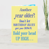 Another year older? No Birthday Blues