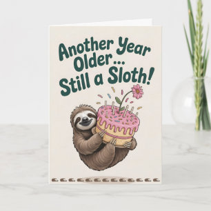 Another Year Older... Still a Sloth! Card