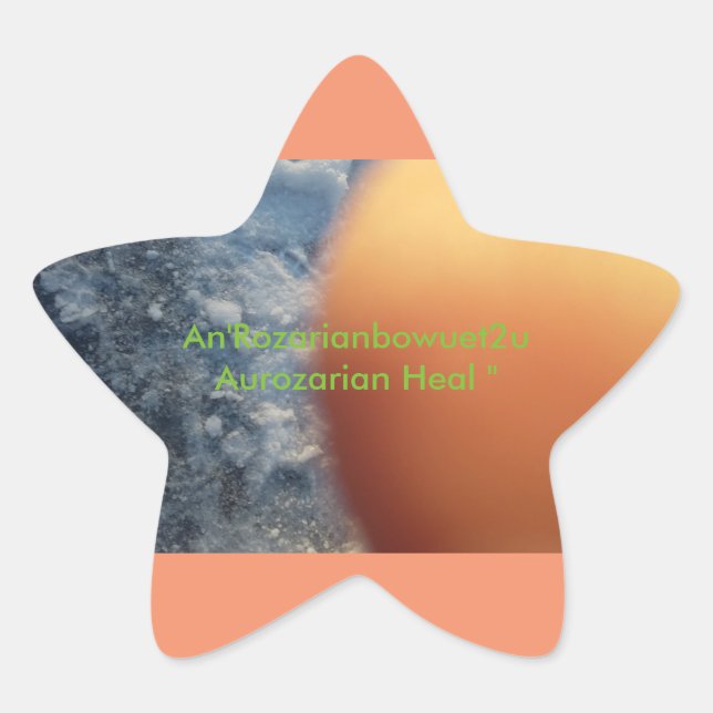 An'Rozarianbowuet2u Aurozarian Heal " Star Sticker (Front)