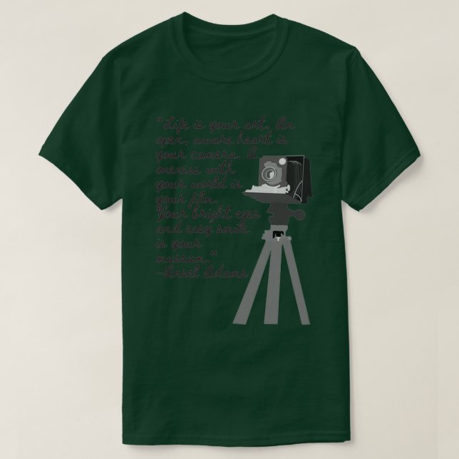 Ansel Adams quote  T-Shirt (Design Front)