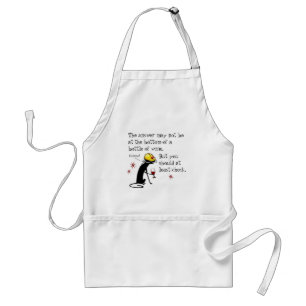 Answer Not at the Bottom Funny Wine Quote Adult Apron