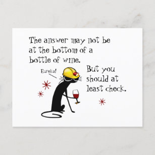 Answer Not at the Bottom Funny Wine Quote Postcard