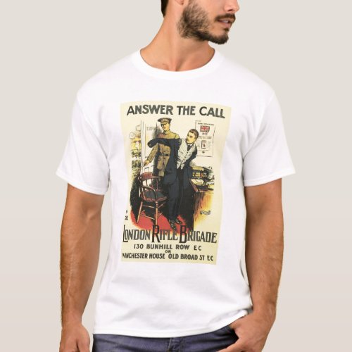 ANSWER THE CALL of The London Rifle Brigade W War T_Shirt