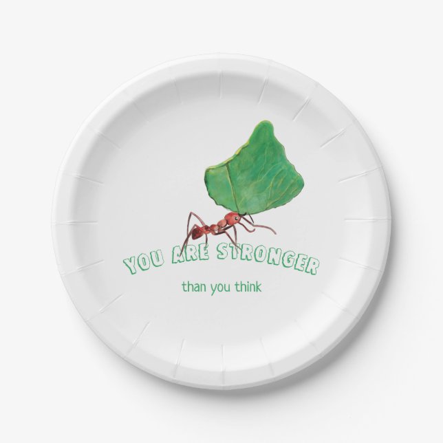 Ant carrying big leaf  - You are stronger    Paper Plates (Front)