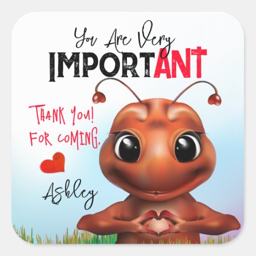 Ant Inspirational Sign Birthday Thank You Square Sticker