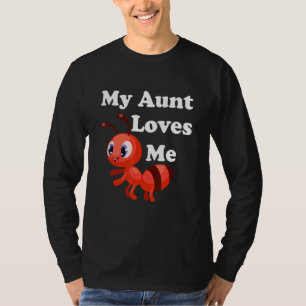 Ant Saying My Aunt Loves Me Cute For Niece Nephew T-Shirt