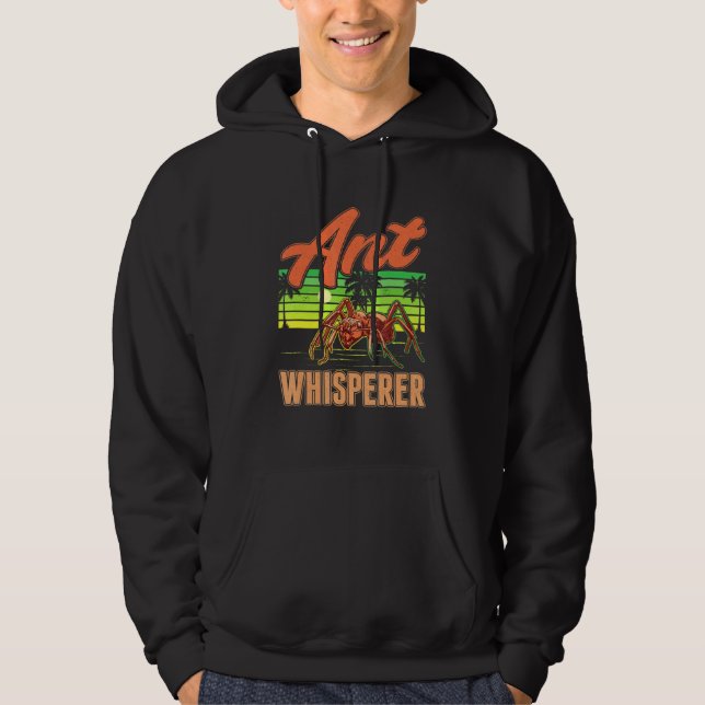 Ant Whisperer Ant Farm Anthill Ant Hoodie (Front)