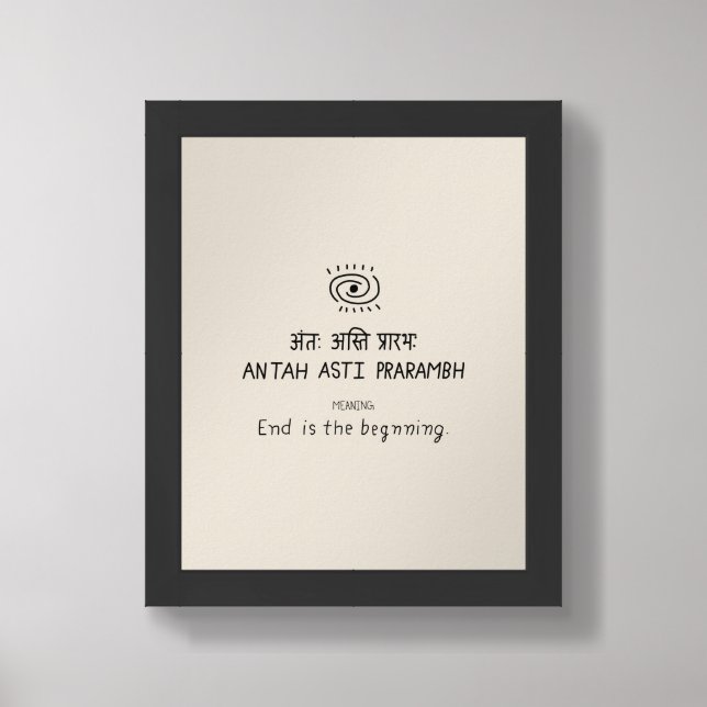 Antah Asti Prarambh - sanskrit quote Framed Art (Framed Front)