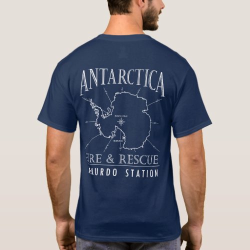 Antarctica McMurdo Fire Dept South Pole Map T_Shirt