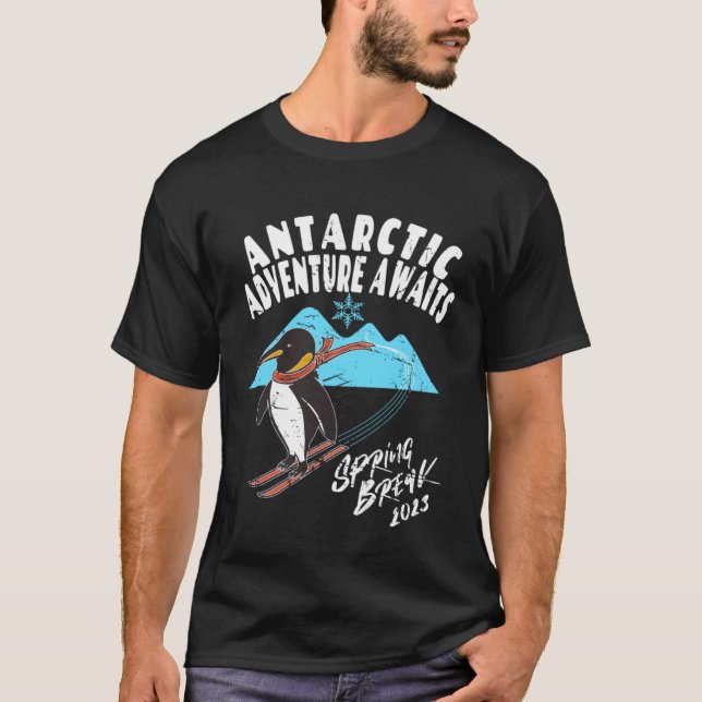Antarctica Spring Break 2023   Penguin Snow Ski T-Shirt (Front)