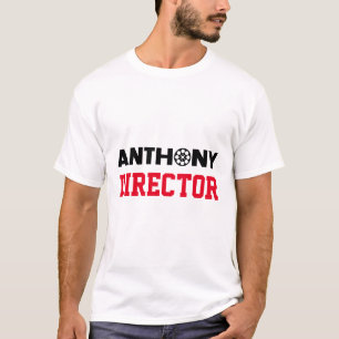 Anthony Director T-Shirt