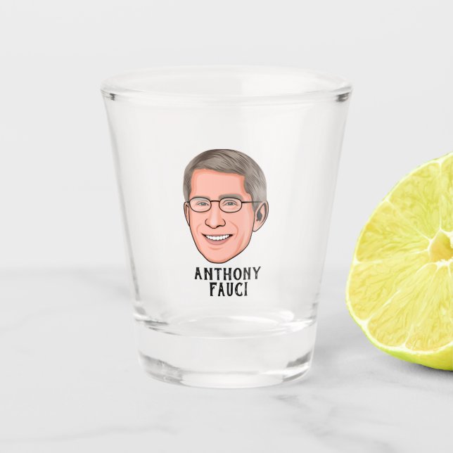 ANTHONY FAUCI CUSTOM SHOT GLASS (Front)