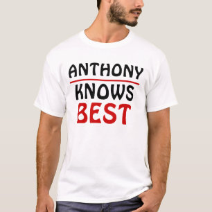 Anthony Knows Best T-Shirt