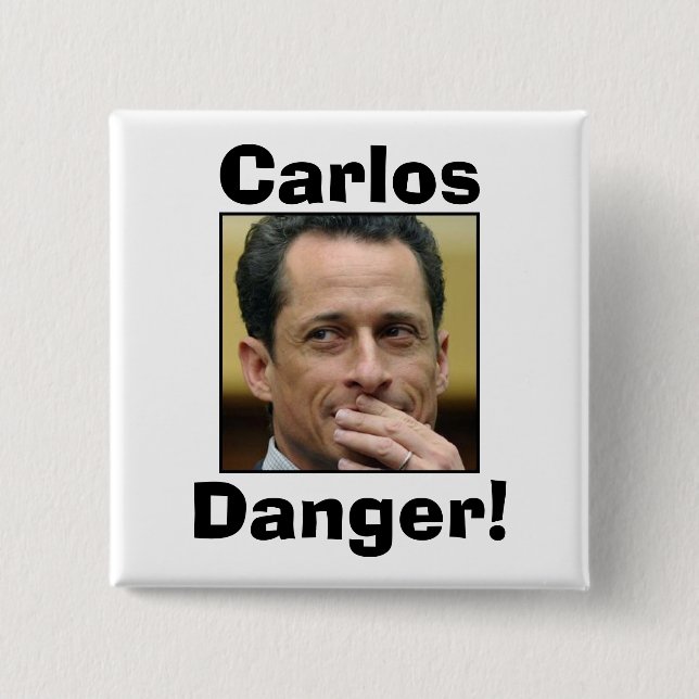 Anthony Weiner - Carlos Danger Button (Front)