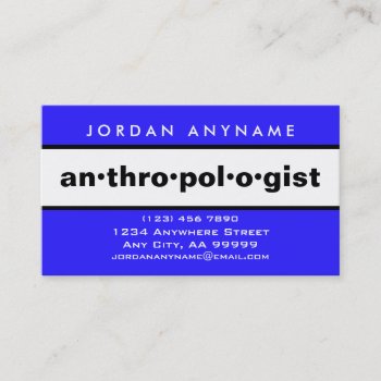 Anthropologist Bold Blue And White Business Card by businessCardsRUs at Zazzle