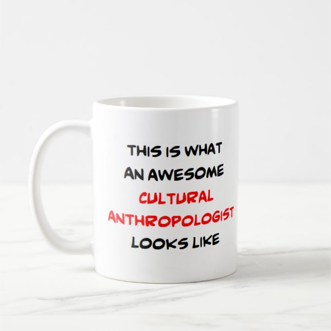 anthropologist cultural, awesome coffee mug (Left)