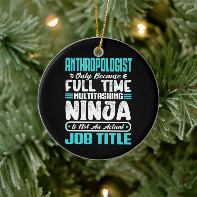 Anthropologist Job Title Profession Scientist Ceramic Ornament (Tree)