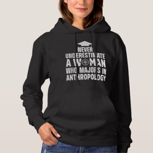 Anthropologist Woman Anthropology Student and Teac Hoodie
