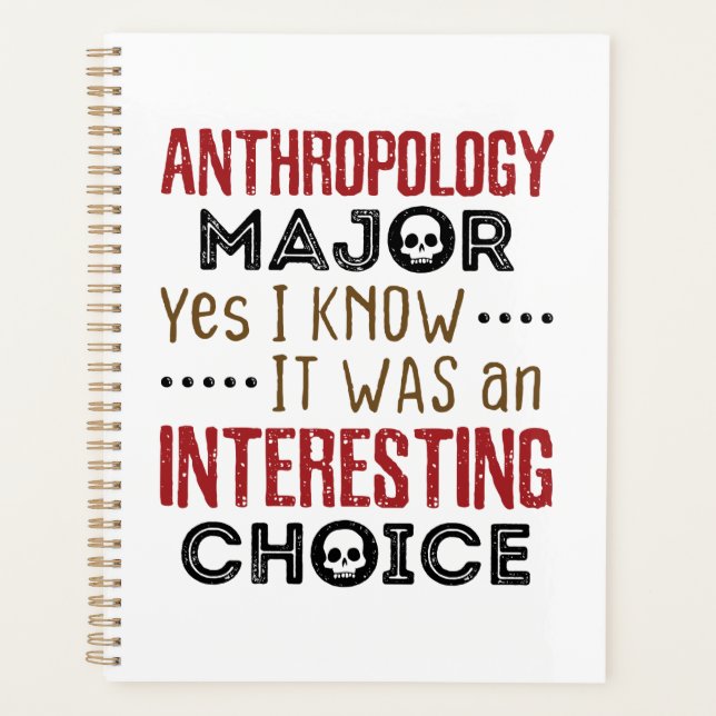 Anthropology Major Yes I Know Interesting Choice Planner (Front)
