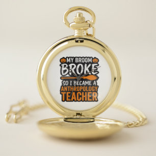 Anthropology Teacher Halloween Broom Broke Pocket Watch
