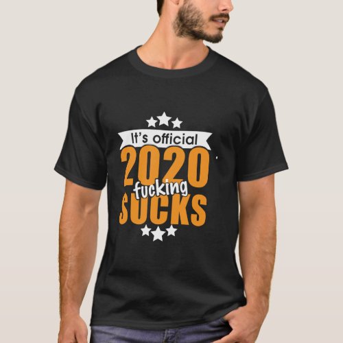 Anti 2020 2020 Sucks T_Shirt