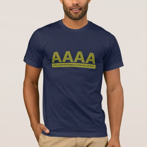 Anti Acronym Association of America T_Shirt