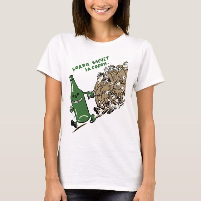 Anti-Alcohol Communist Russia poster T-Shirt (Front)