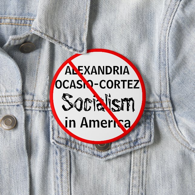 Anti-Alexandria Ocasio-Cortez Socialism Button (In Situ)