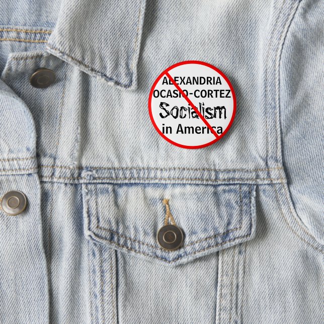 Anti-Alexandria Ocasio-Cortez Socialism Button (In Situ)
