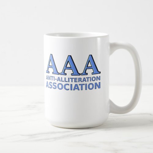 Anti_Alliteration Association Funny Mug