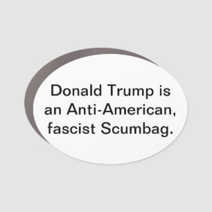 Anti-American Fascist Trump Hankamer Artjunkhaus Car Magnet