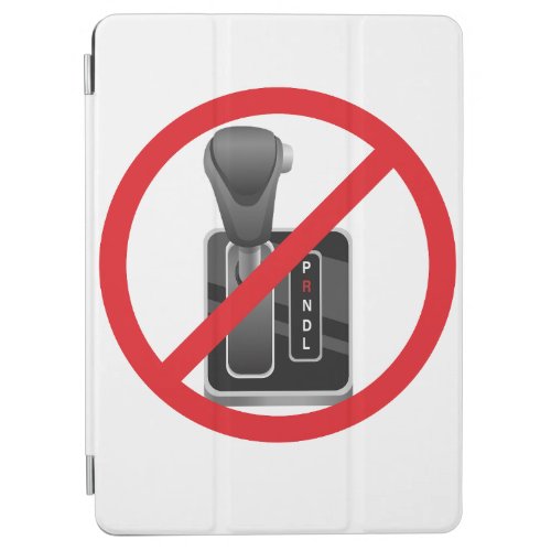 Anti_Automatic  Funny Stick Shift Manual Gearbox  iPad Air Cover