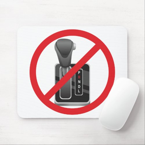 Anti_Automatic â Funny Stick Shift Manual Gearbox  Mouse Pad