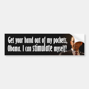 Anti Barack Obama - Economy Stimulus Bumper Sticker