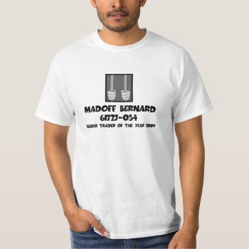 Anti Bernard Madoff Jail T-shirt by BIGNUMPT at Zazzle