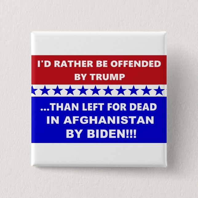 Anti Biden Afghanistan Left For Dead Button (Front)