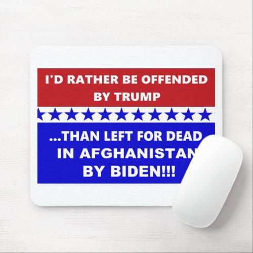 Anti Biden Afghanistan Left For Dead Mouse Pad