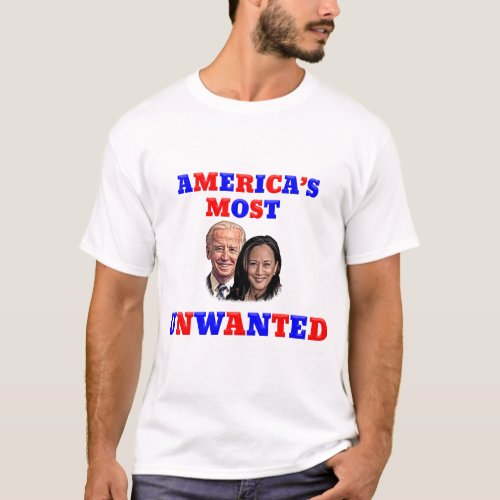 Anti Biden Americas Most Unwanted Funny T_Shirt