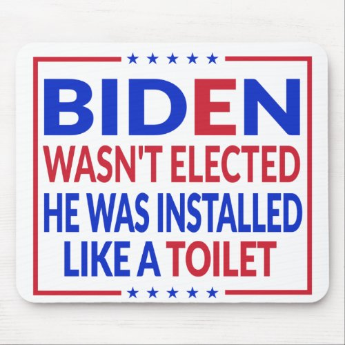 Anti Biden Joe Biden Like A Toilet _ Anti Biden Mouse Pad