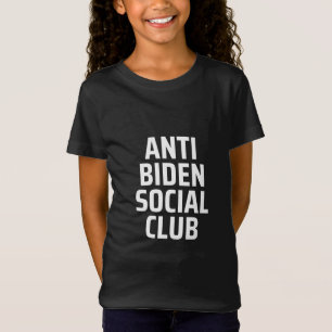Anti Biden Social club T-Shirt